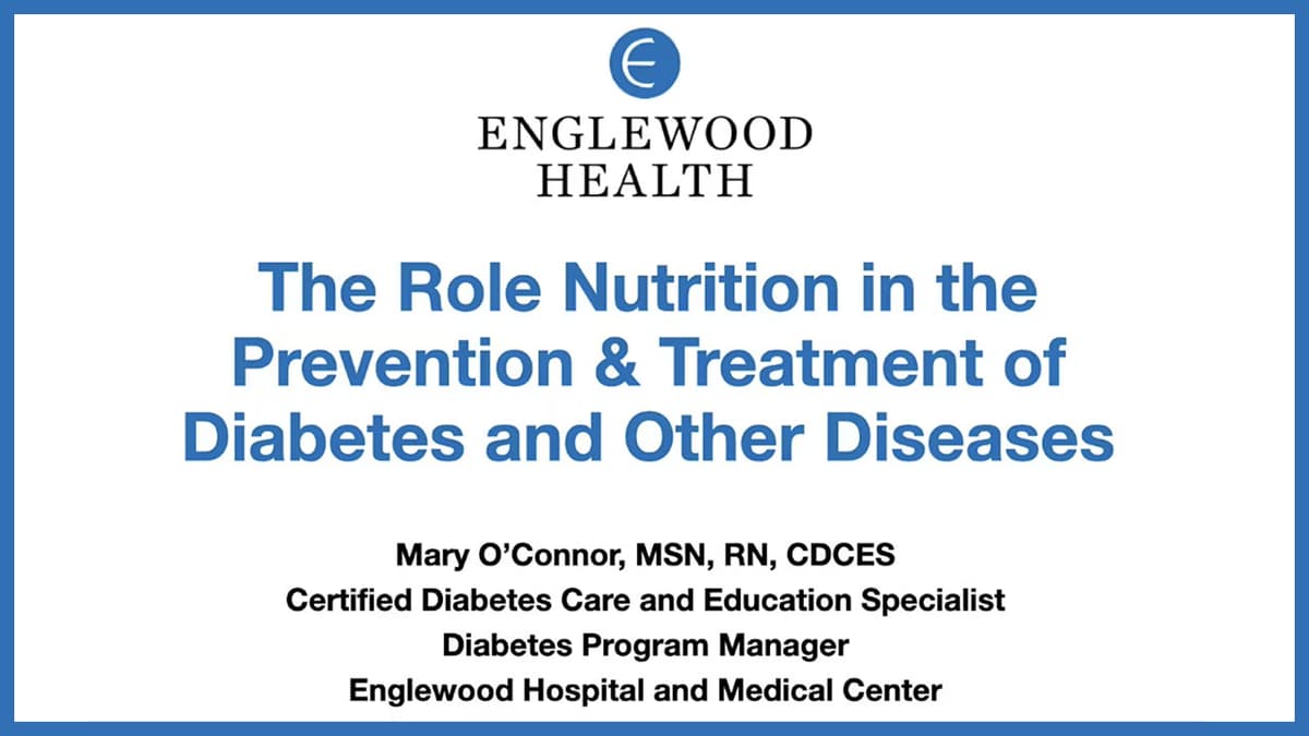 Play video now: The Role Nutrition in the Prevention and Treatment of Diabetes and Other Diseases